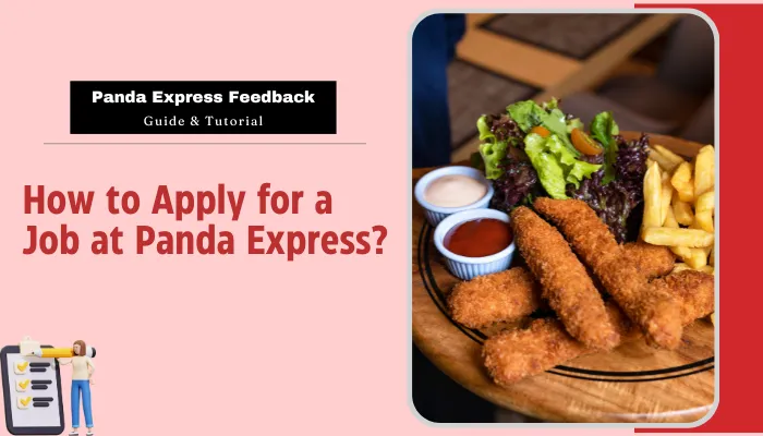 How to Apply for a Job at Panda Express? How to Apply for a Job at Panda Express?