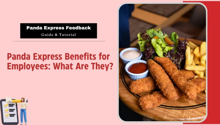 Panda Express Benefits for Employees: What Are They? Panda Express Benefits for Employees: What Are They?